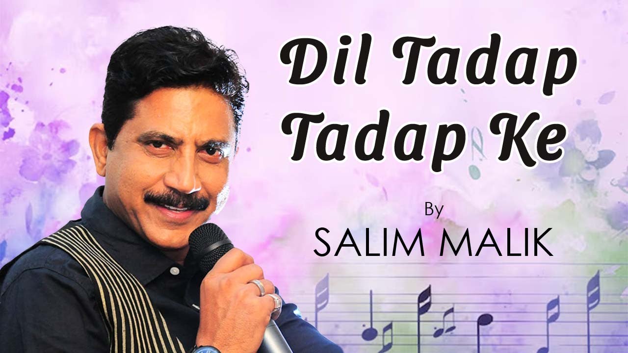Dil Tadap Tadap Ke | Salim Malik
