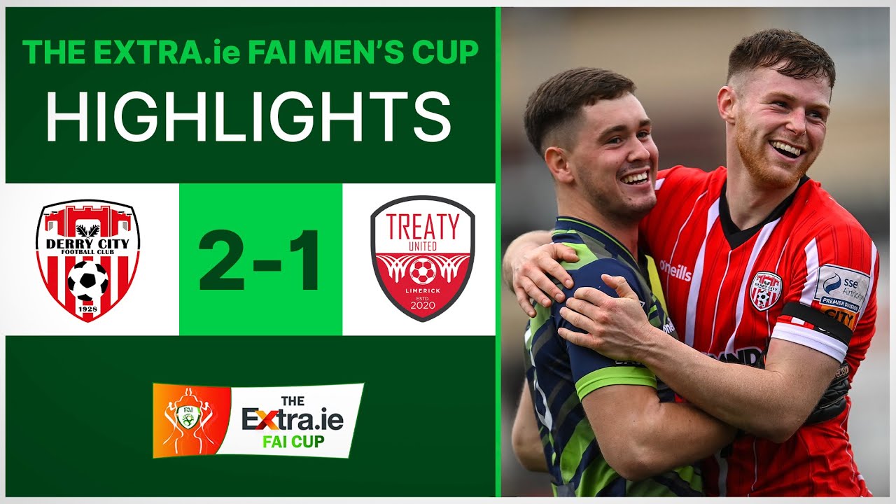 2022 Extra.ie FAI Men's Cup Semi Final: Derry City 2-1 Treaty United