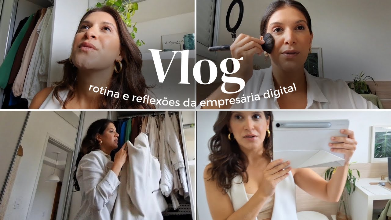 Vlog da minha vida como empresária digital: rotina de empresária e escolhendo look para reunião.