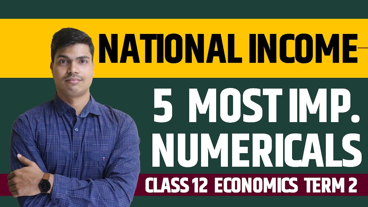 National Income 5 Most Important For Term 2 Board exam 2022. | 12th Macro economics