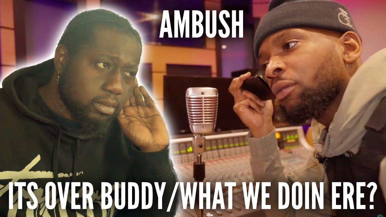 HE'S ON ONE!! | AMBUSH - ITS OVER BUDDY/WHAT WE DOIN ERE? (Reaction) | Round 3