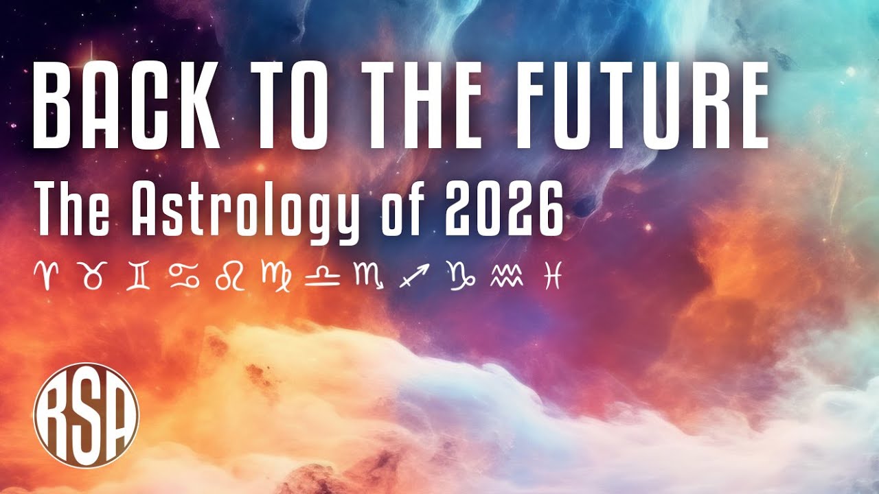 The Astrology of 2026  I  Back to the Future