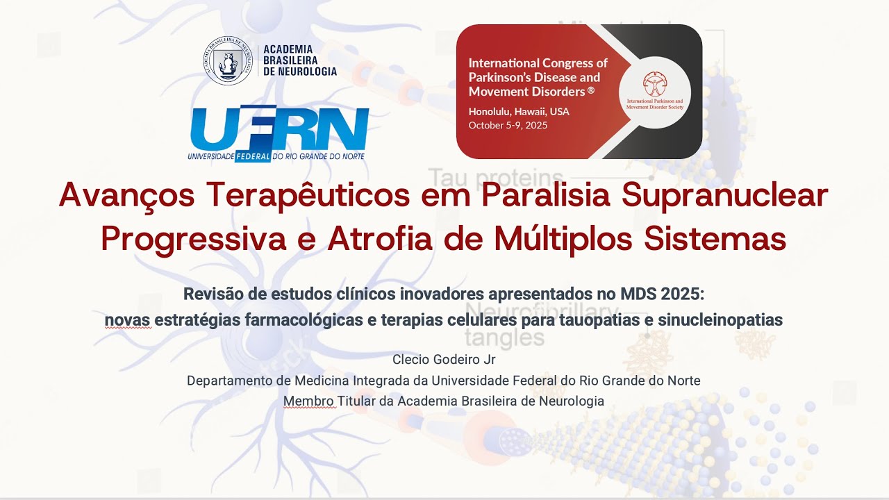 🧠✨ Novas fronteiras terapêuticas em PSP e MSA – MDS Congress 2025