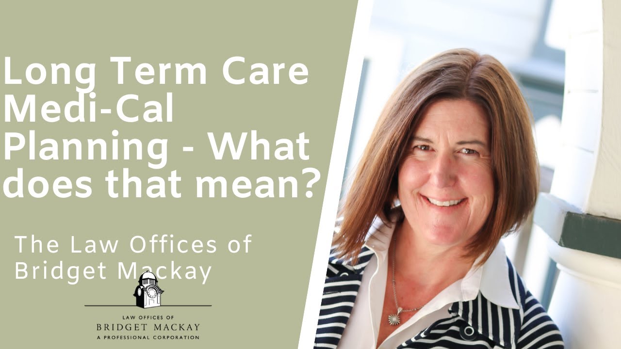 What Does Long Term Care Medi-Cal Planning Mean?