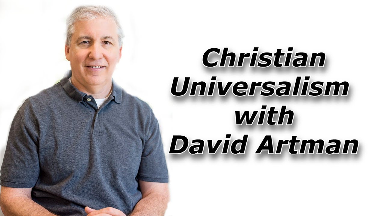 David Artman on Christian Universalism