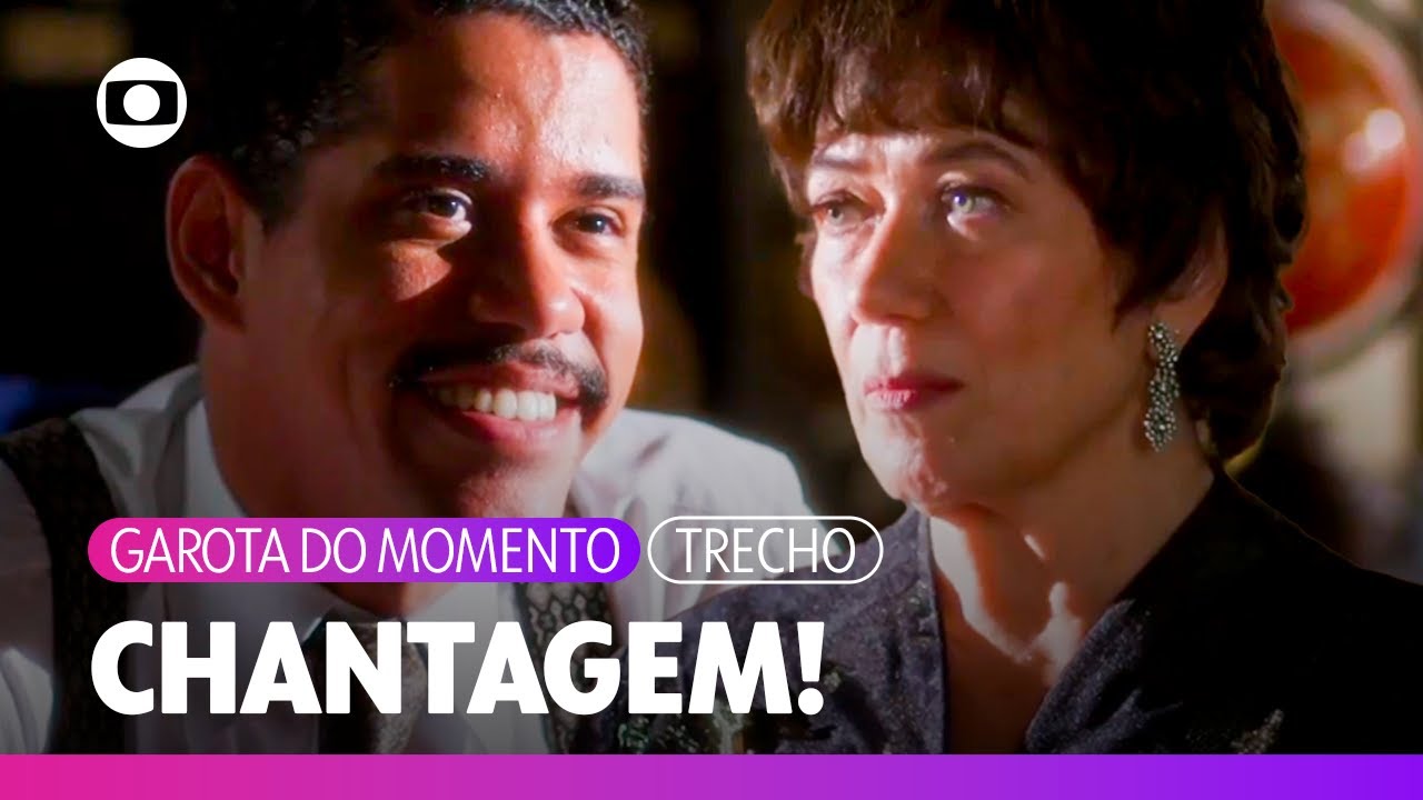 Basílio chantageia Maristela! | Garota do Momento | TV Globo
