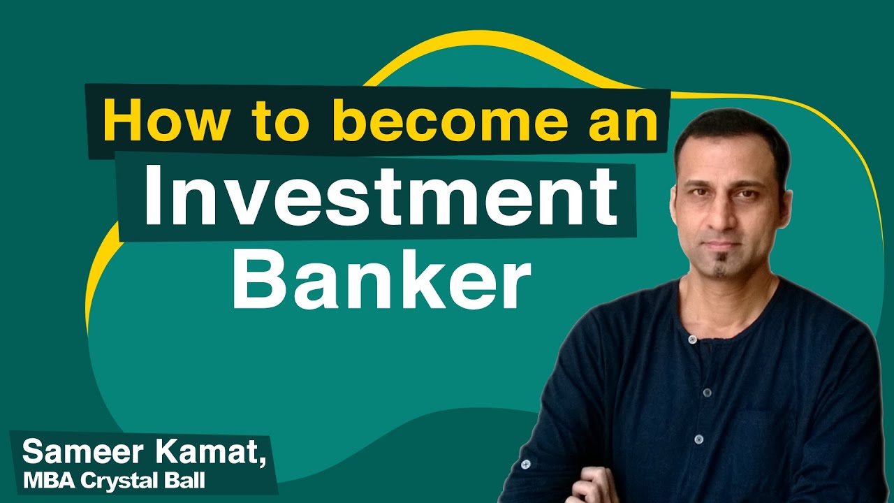 How to become an Investment Banker