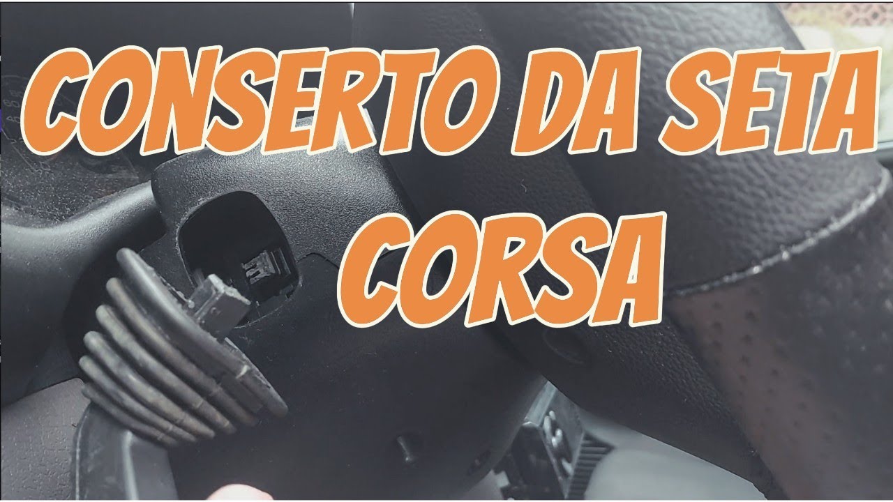 Como Consertar a Seta do Corsa Classic Quebrada? (Passo a Passo)