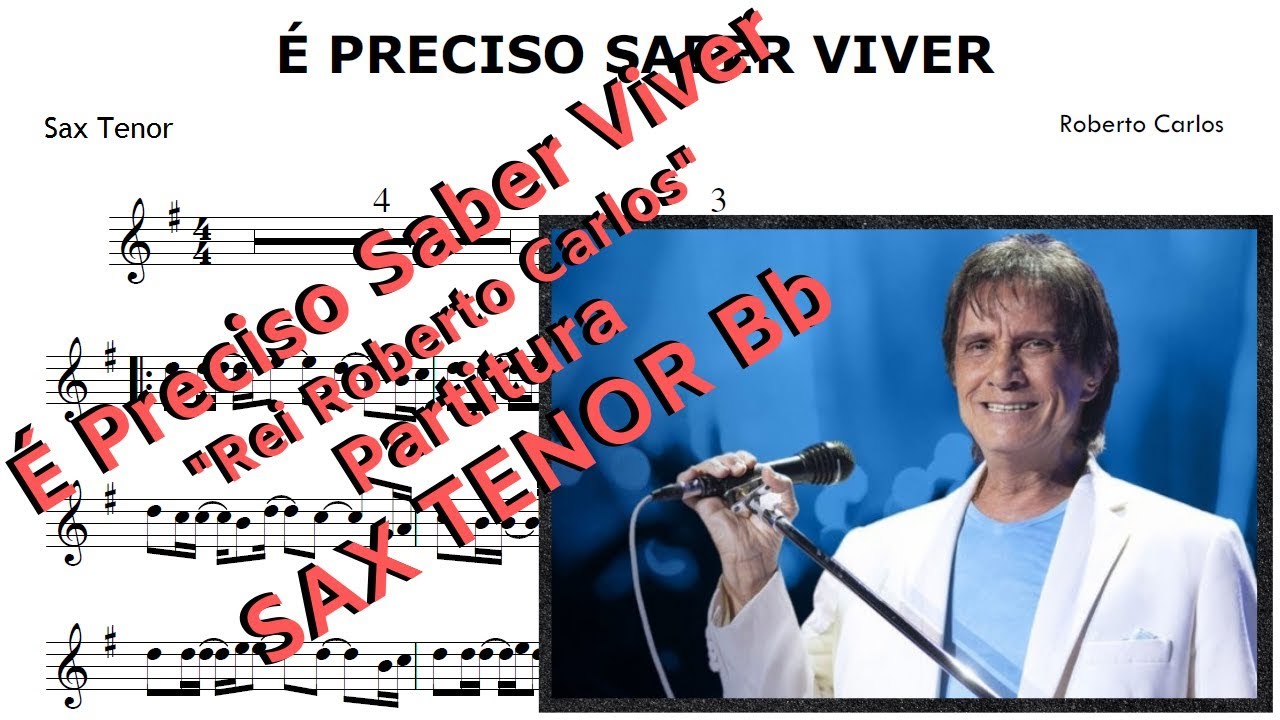 É Preciso Saber Viver (Partitura Sax Tenor) Roberto Carlos