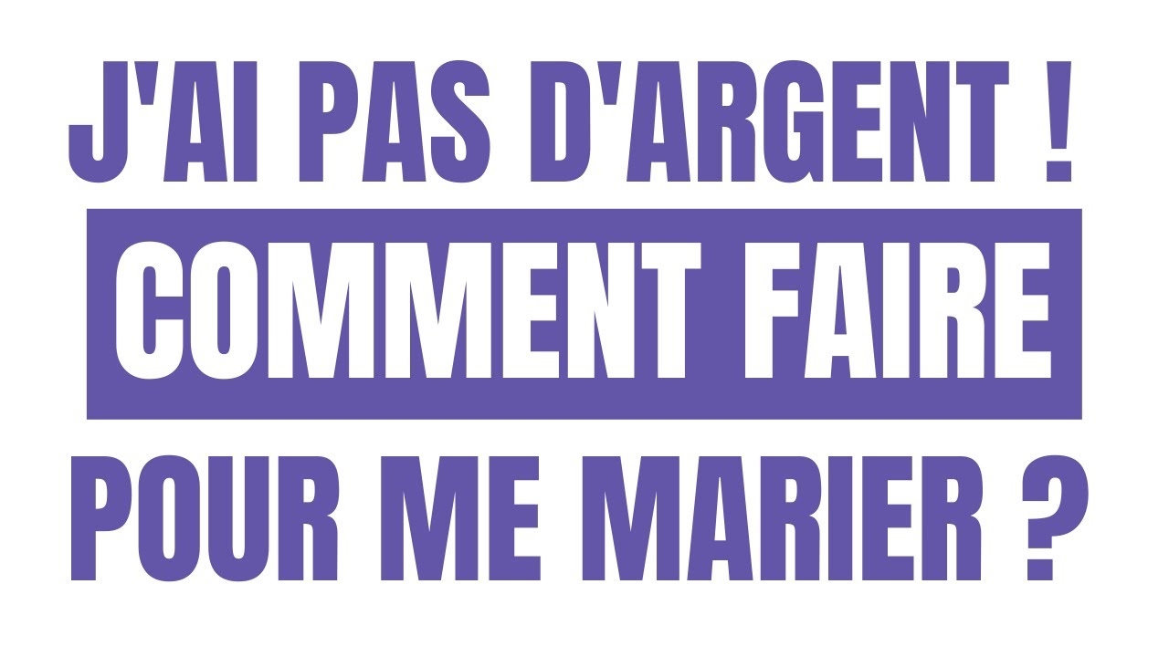 COMMENT FAIRE POUR SE MARIER SI L'ON A PAS D'ARGENT ? | MOHAMED NADHIR