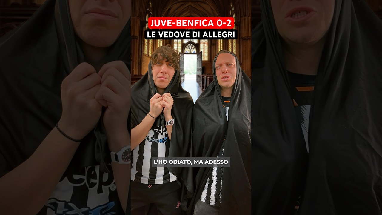 JUVE BENFICA 0-2 - Le vedove di Allegri