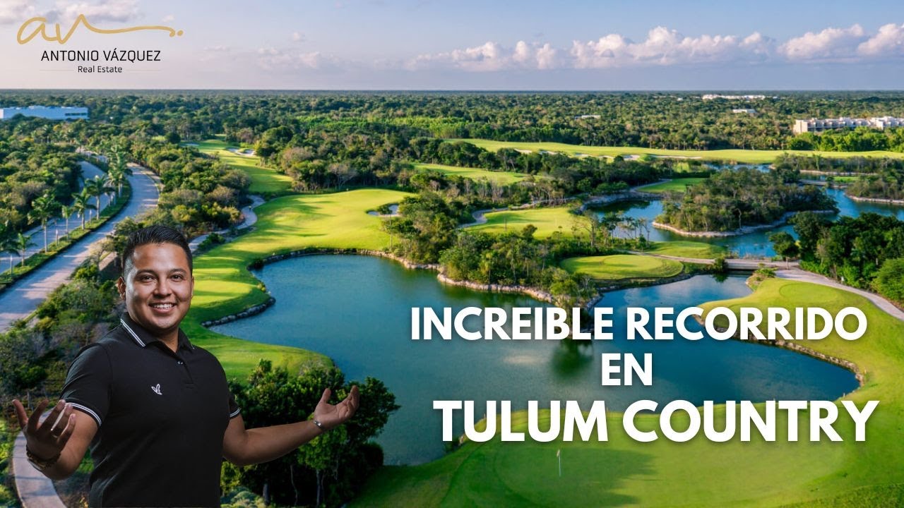 Recorrimos el Mejor Residencial de Riviera Maya | Tulum Country Club