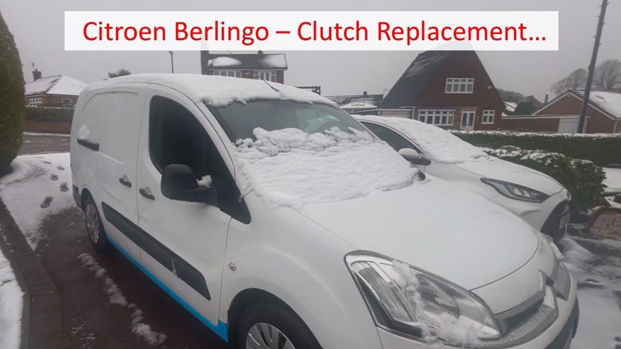 Citroen Berlingo Clutch Replacement, Quick Channel & Project Updates