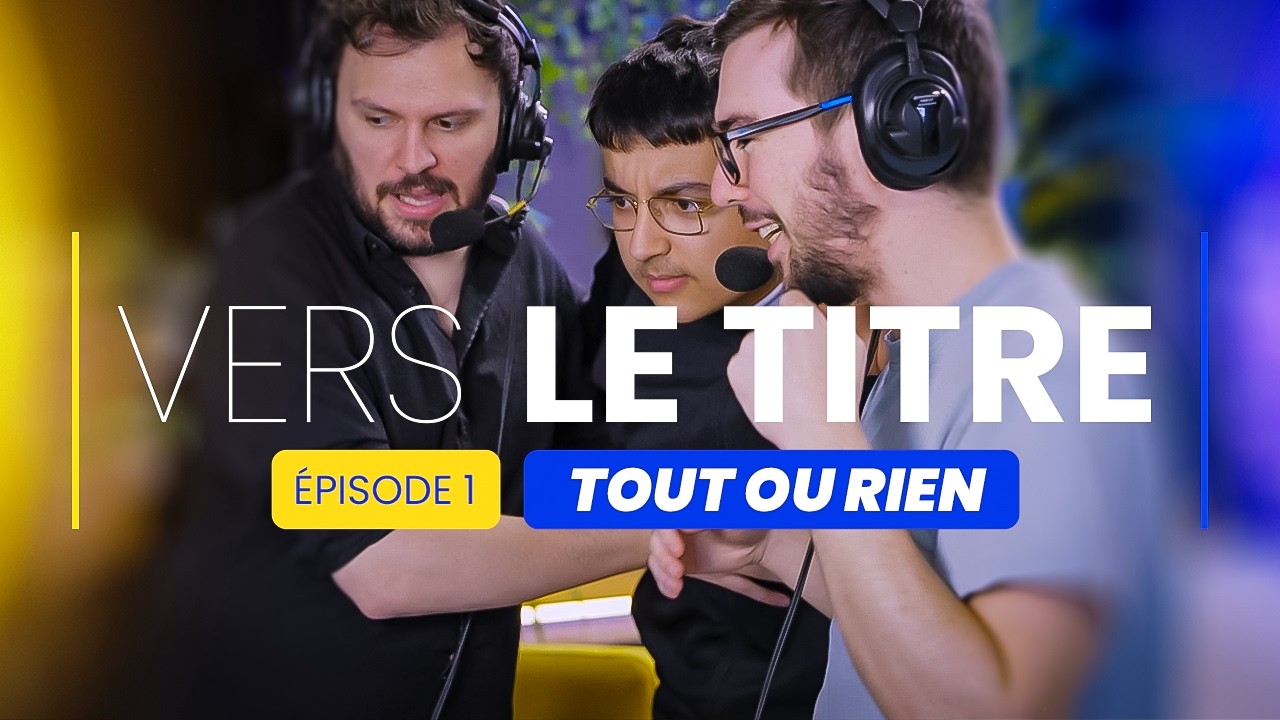 Vers le Titre : TOUT OU RIEN - S2 Épisode 1