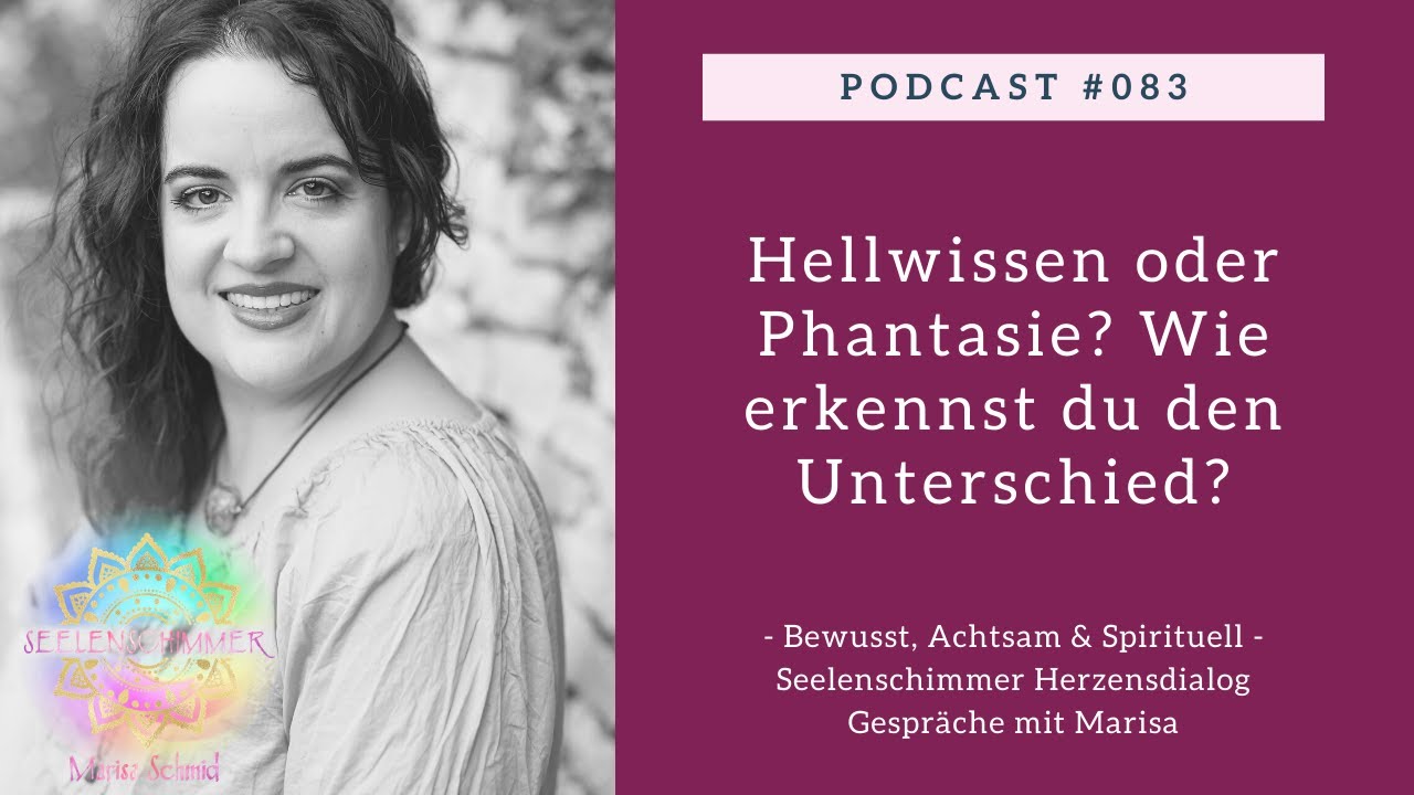 Hellwissen oder Phantasie? Wie erkennst du den Unterschied?