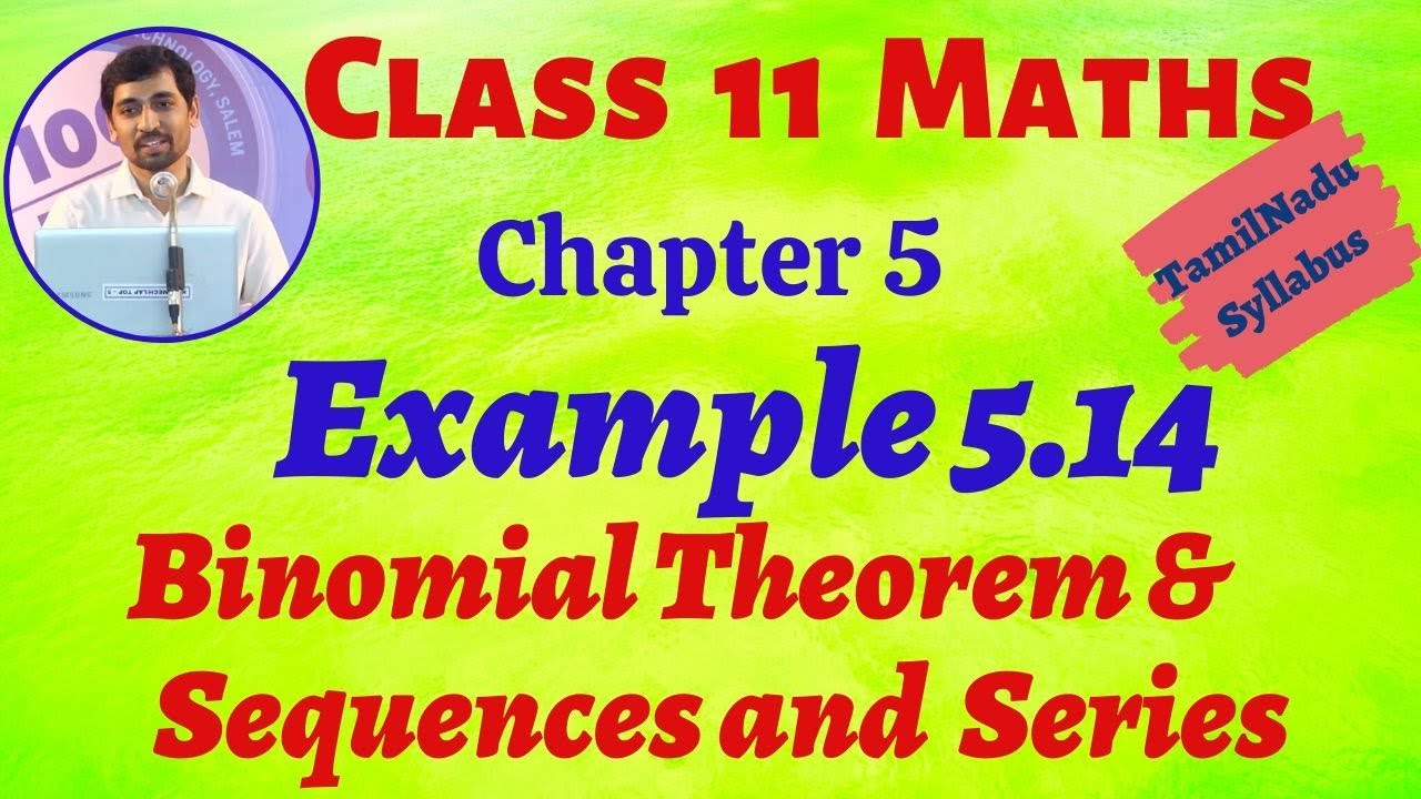 TN Class 11th Maths Example 5.14 Binomial Theorem, Sequences And Series TN New Syllabus AlexMaths