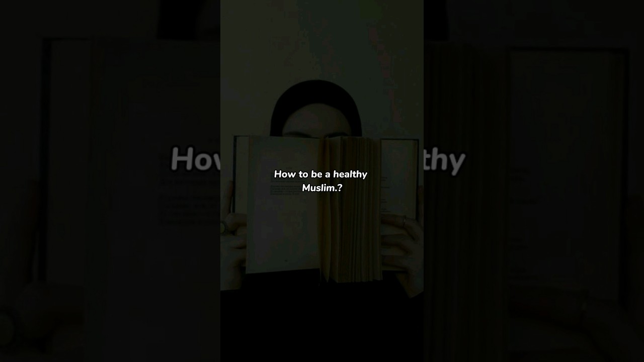 How to become a healthy Muslim? || Self-care 🤗💗 #shorts #muslim #youtubeshorts #islam