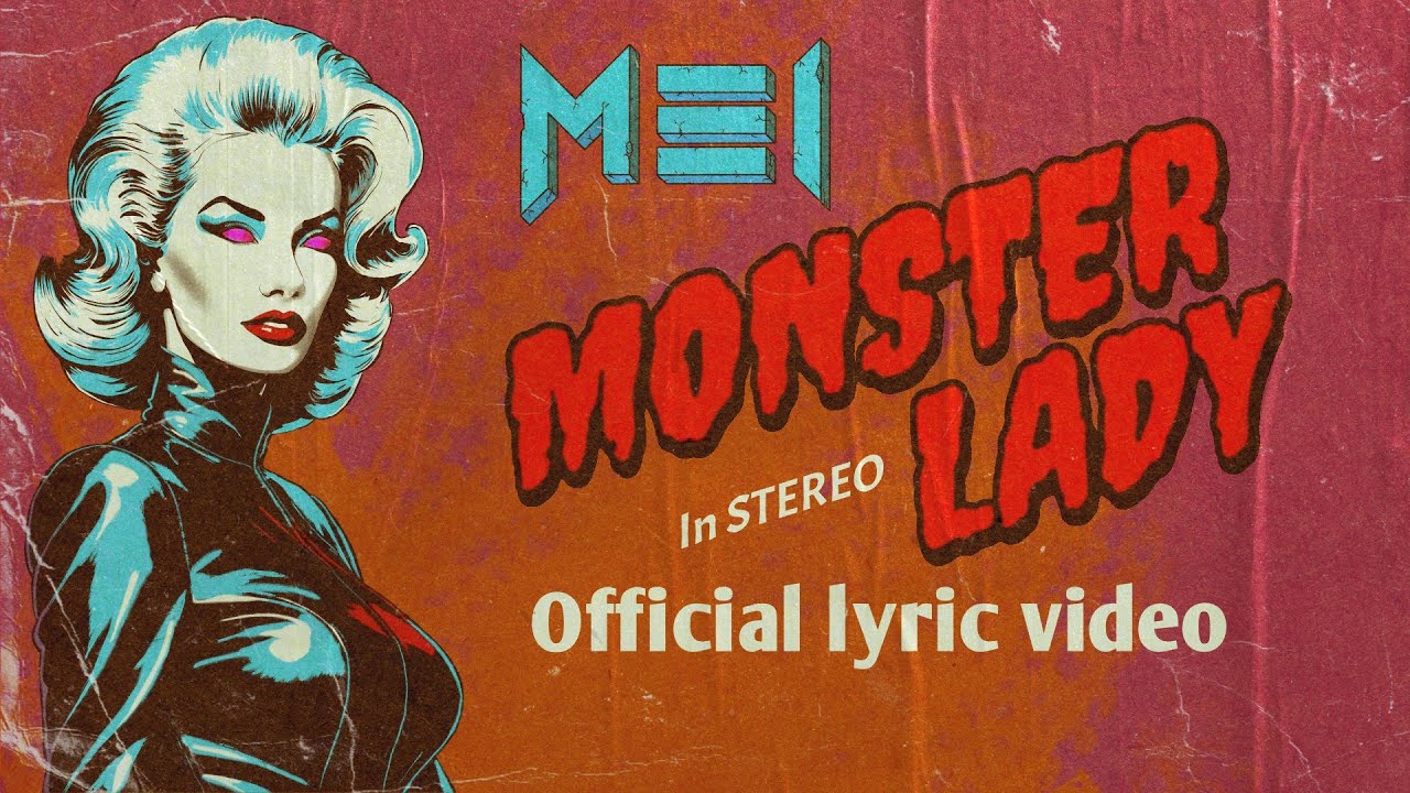MEI - Monster Lady (Official Lyric Video)