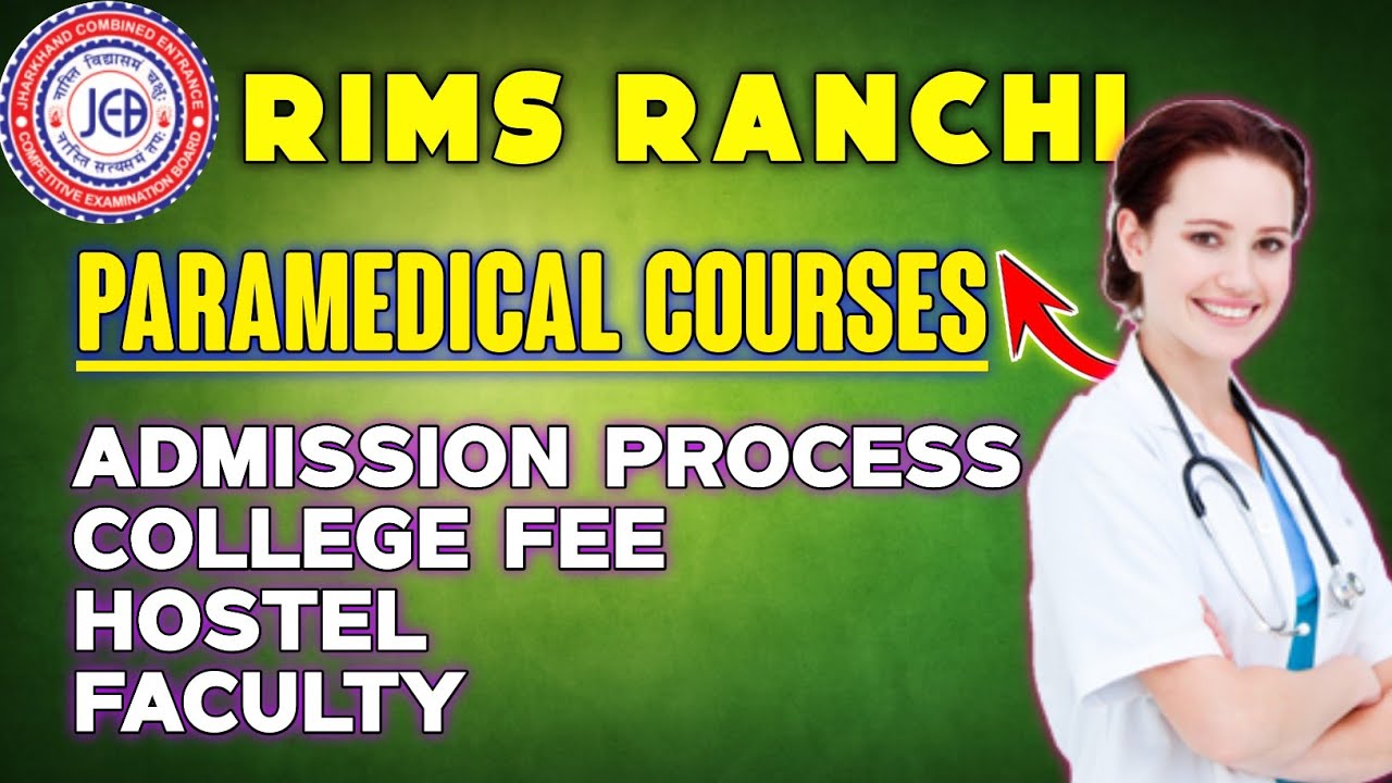 RIMS RANCHI PARAMEDICAL COURSES, FEE & HOSTEL - ALL DETAILS EXPLAINED