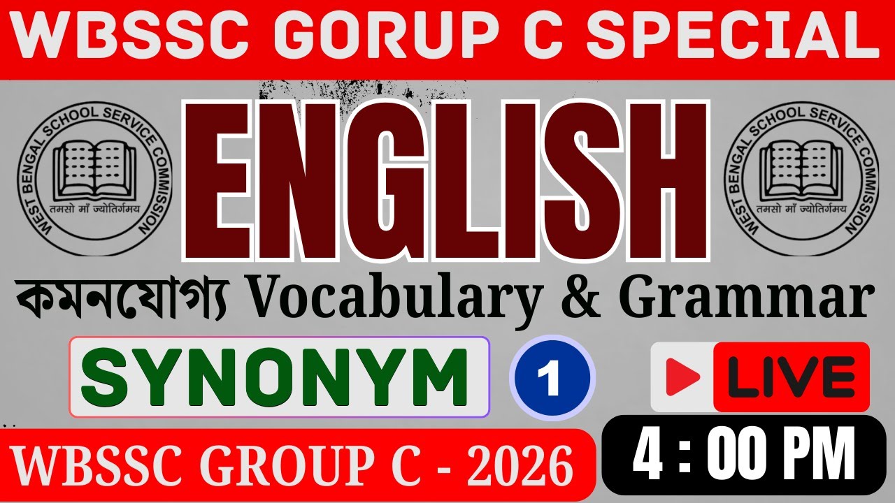 WBSSC Group - C |English | SYNONYMS Class  - 02 | হুবহু কমন প্রশ্ন উত্তর | Grammar & Vocabulary