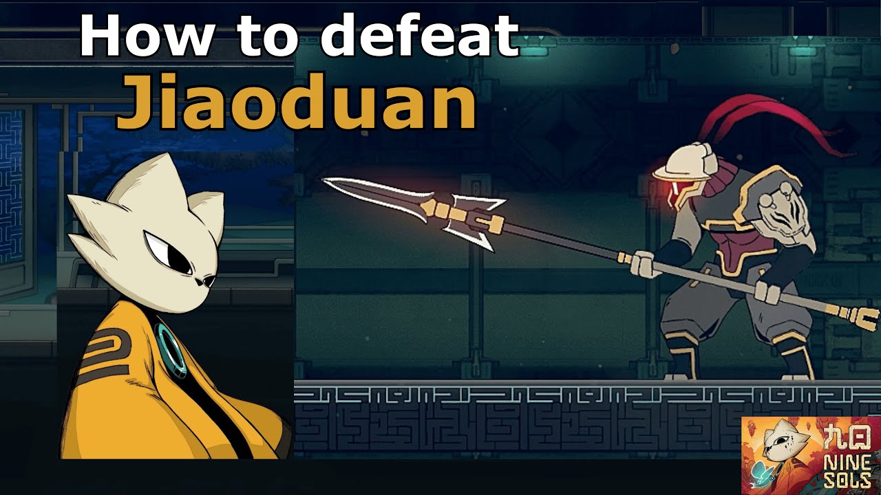 How to defeat Jiaoduan | Nine Sols Gameplay