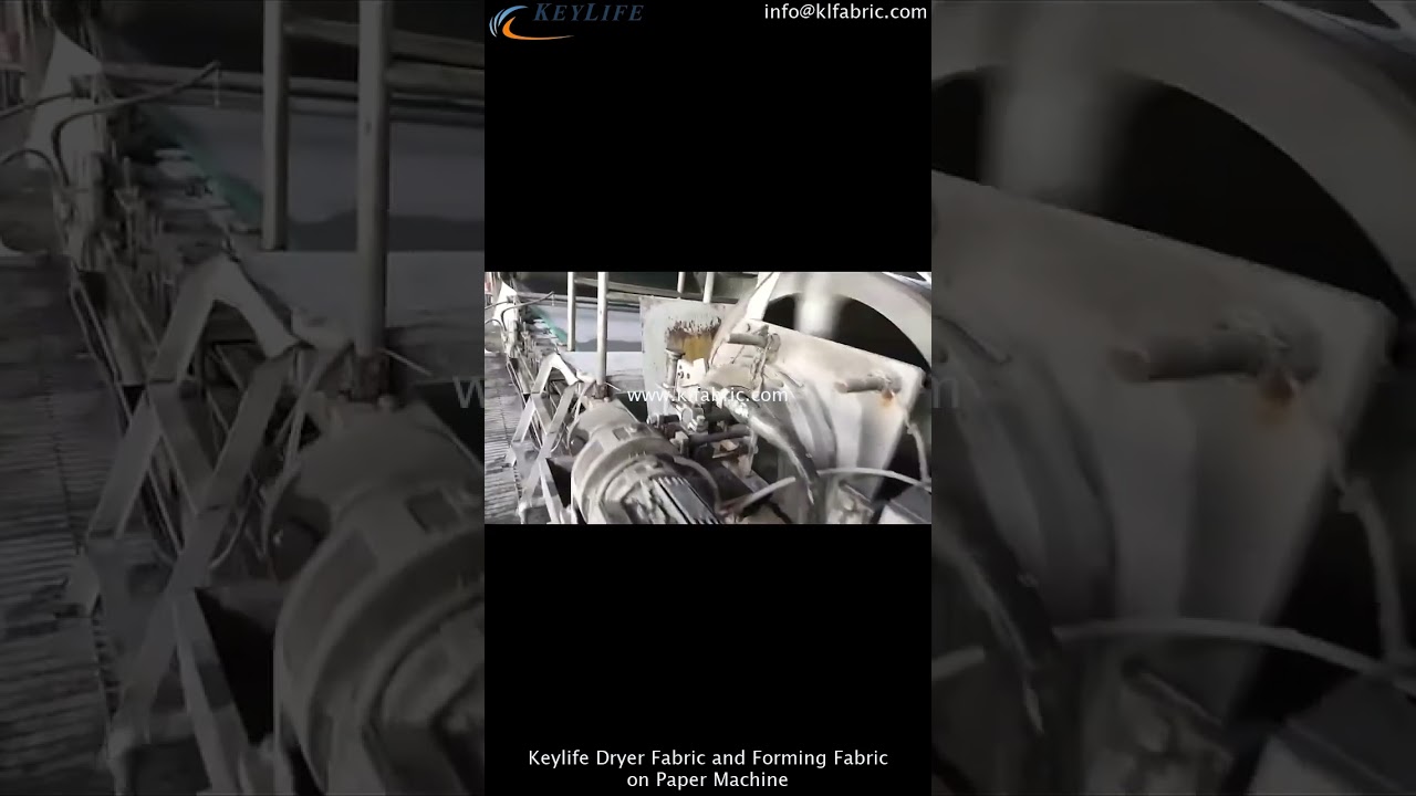 Keylife's Forming Fabric and Dryer Fabric Running on Paper Machine