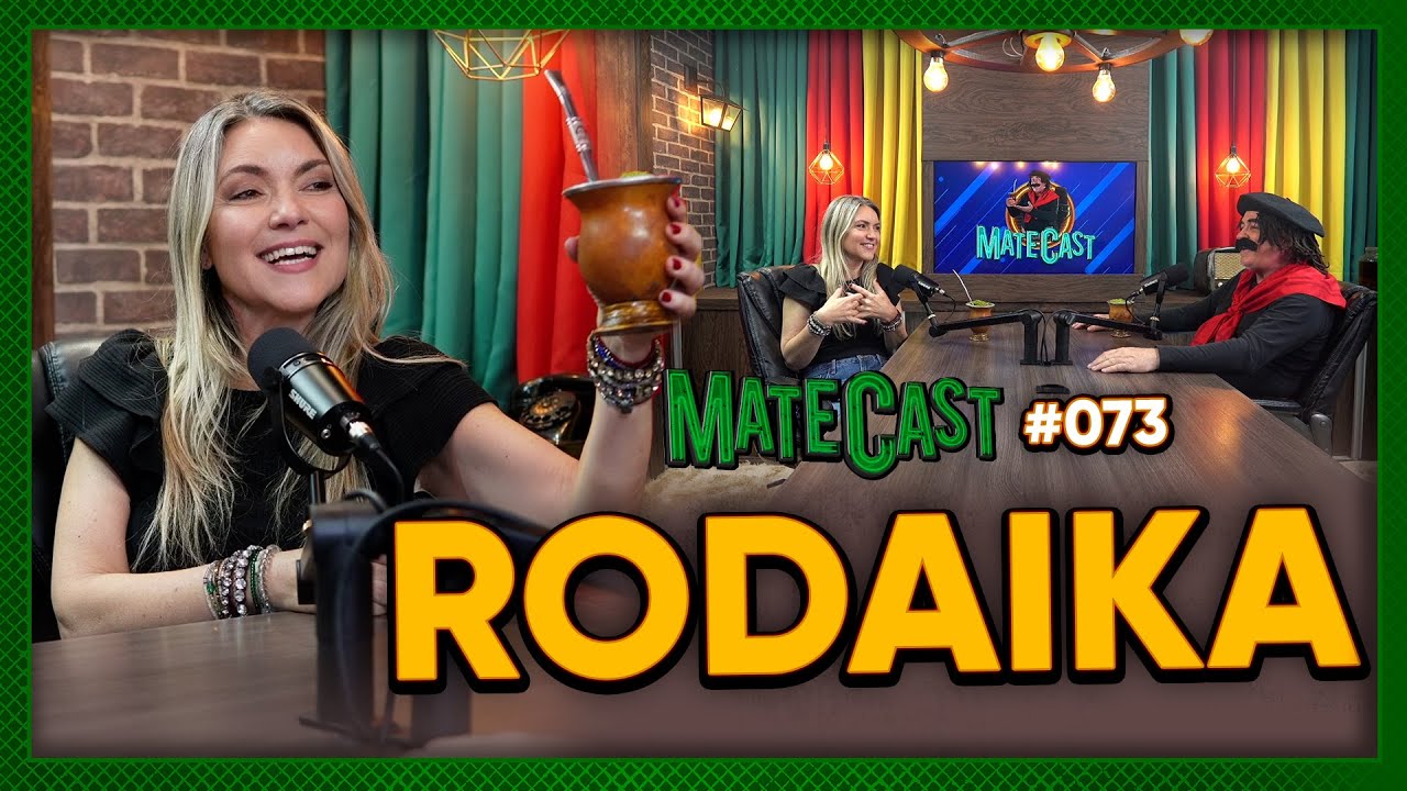 RODAIKA | MATECAST #073