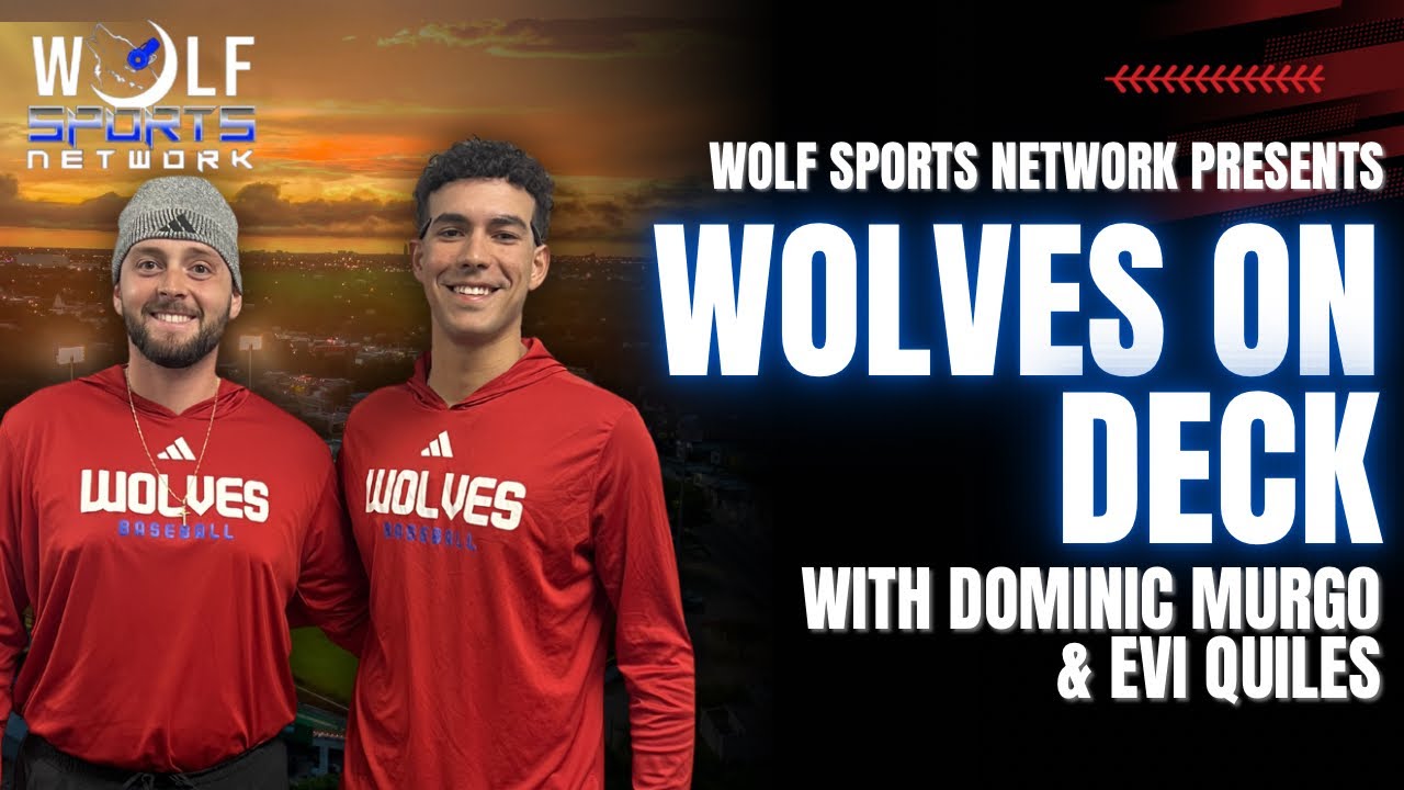 Wolves On Deck Episode 1: Evi Quiles and Dominic Murgo