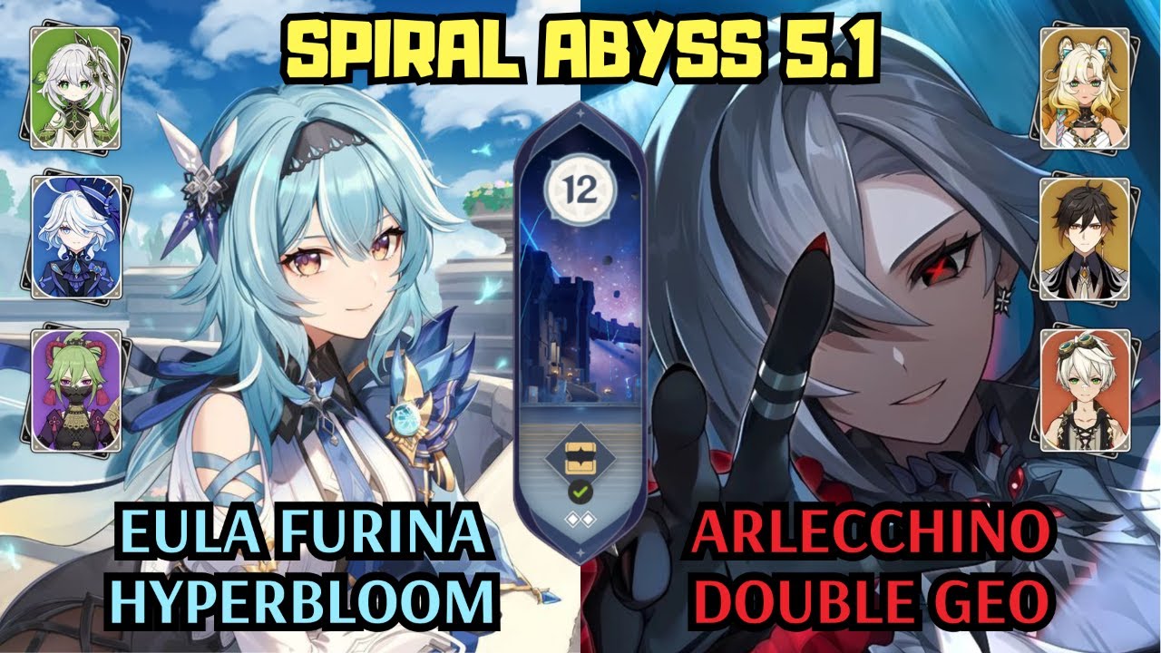 C0 Eula Furina Hyperbloom & C0 Arlecchino Double Geo | 5.1 Spiral Abyss Floor 12 | Genshin Impact