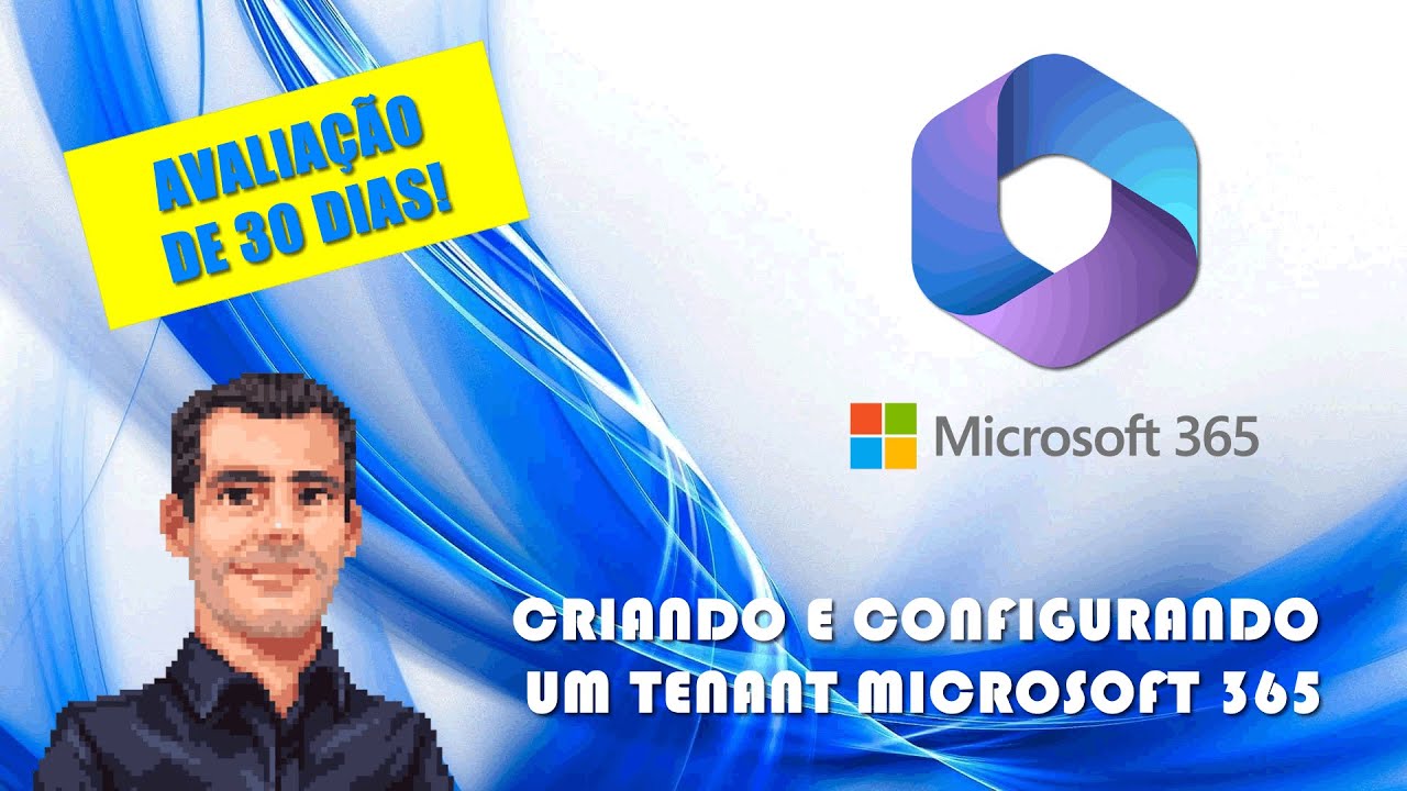 Criando e Configurando um Tenant no Microsoft 365 (Grátis por 30 dias)