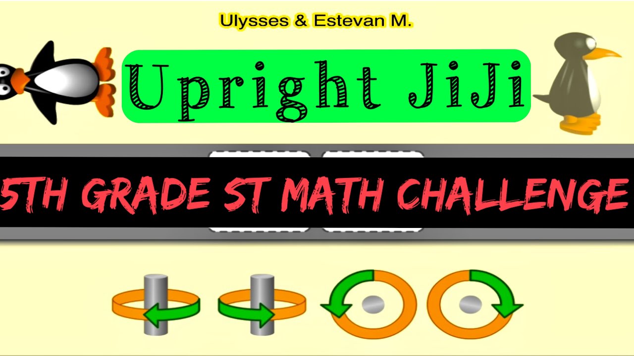 Upright JiJi | 5th Grade ST Math With JiJi The Penguin