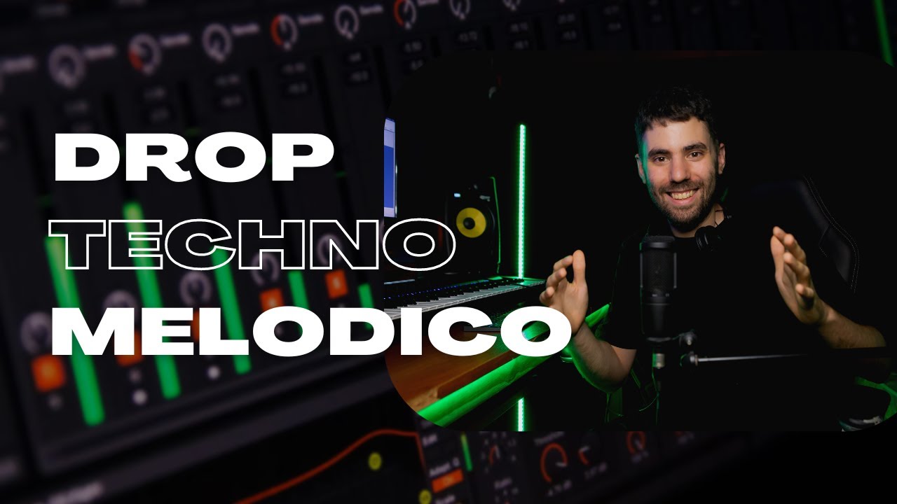 Drop de Melodic Techno [Desde cero]