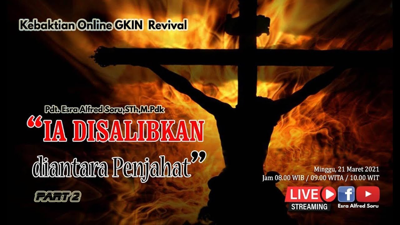 KEBAKTIAN ONLINE  GKIN REVIVAL KUPANG (MINGGU, 21 MARET 2021)