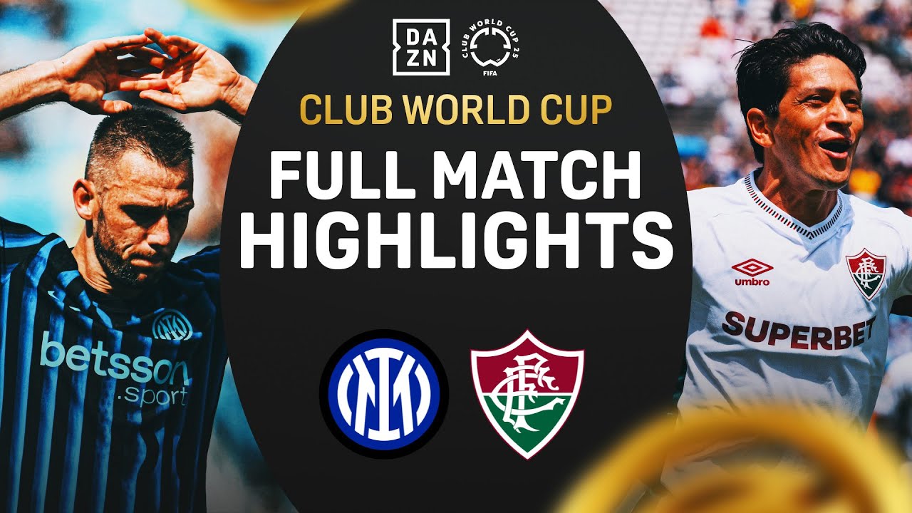 Fluminense SHOCK Inter Milan Early And Advance | FIFA Club World Cup Highlights