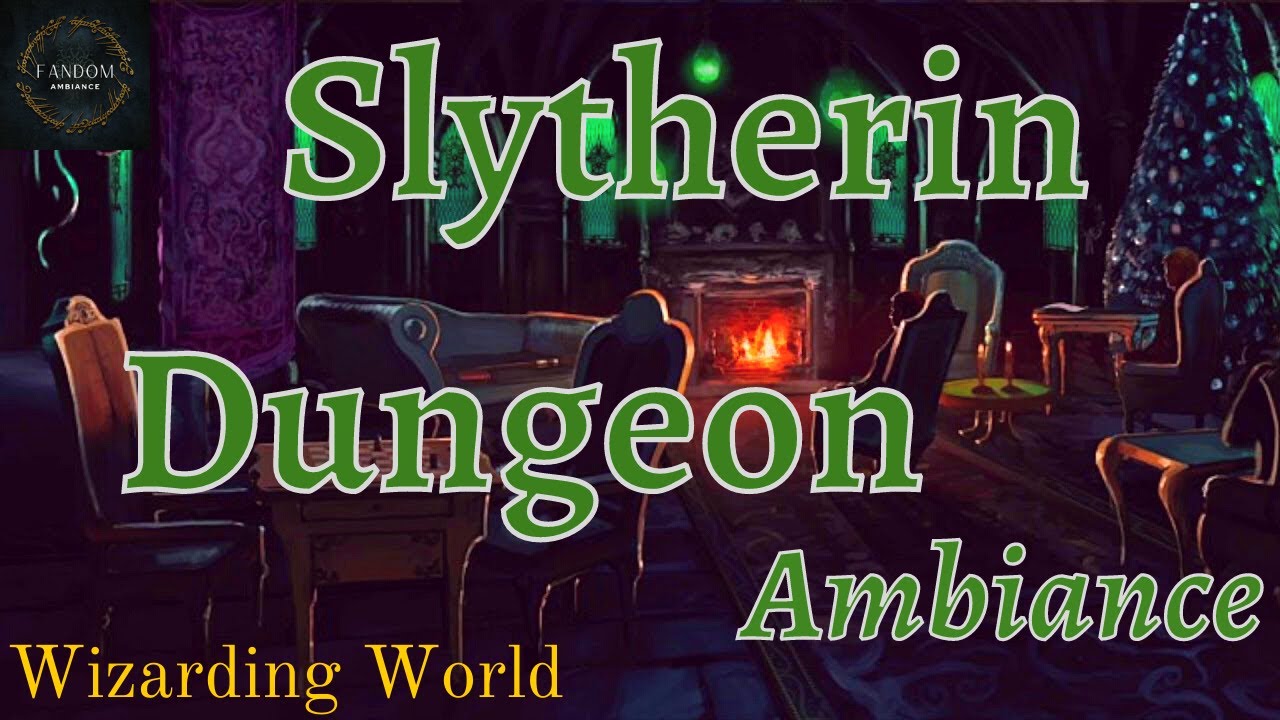 Wizarding World Ambiance: Slytherin Common Room