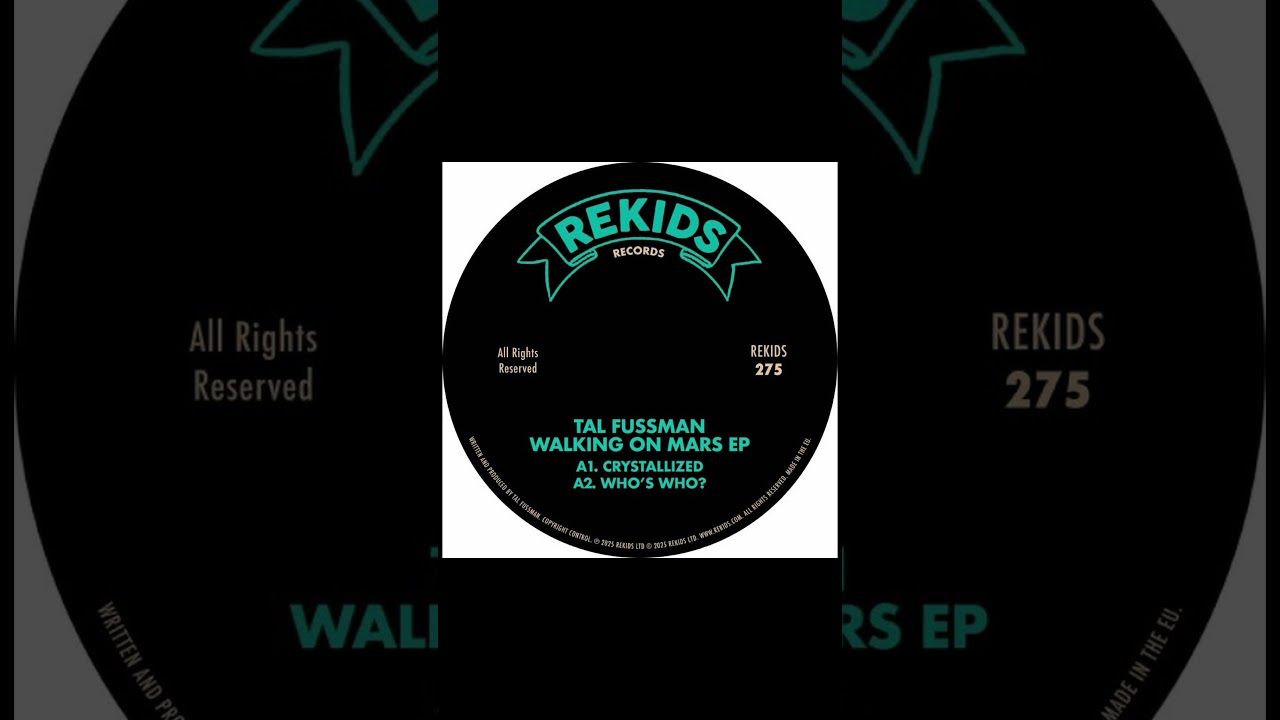 Tal Fussman – Crystallized (Walking On Mars EP, Rekids Records, 2025) [Minimal/Tech House]