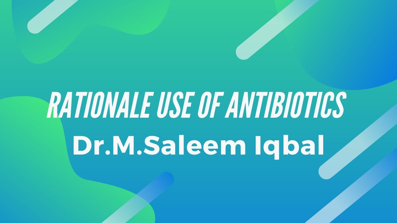 Rational use of Antibiotics-Guideline for Medical students,House officers & health care professional