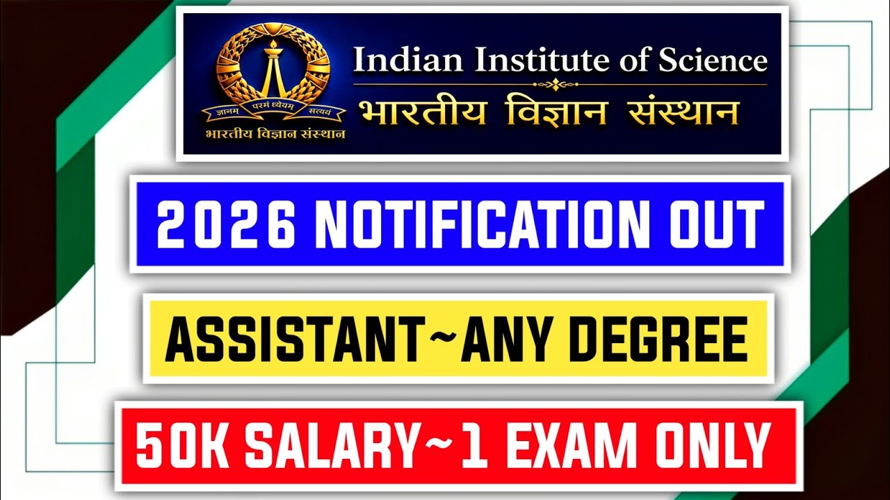 📢 IISc Administrative Assistant 2026 Notification Out 😱🔥 | Any Graduate Eligible ✅