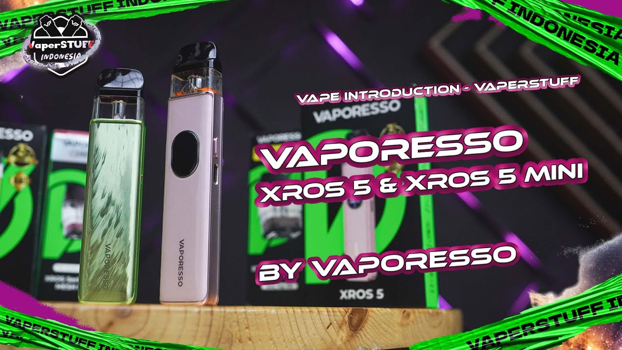 DEVICE YANG COCOK BUAT BERALIH | VAPORESSO XROS 5 & 5 MINI BY VAPORESSO