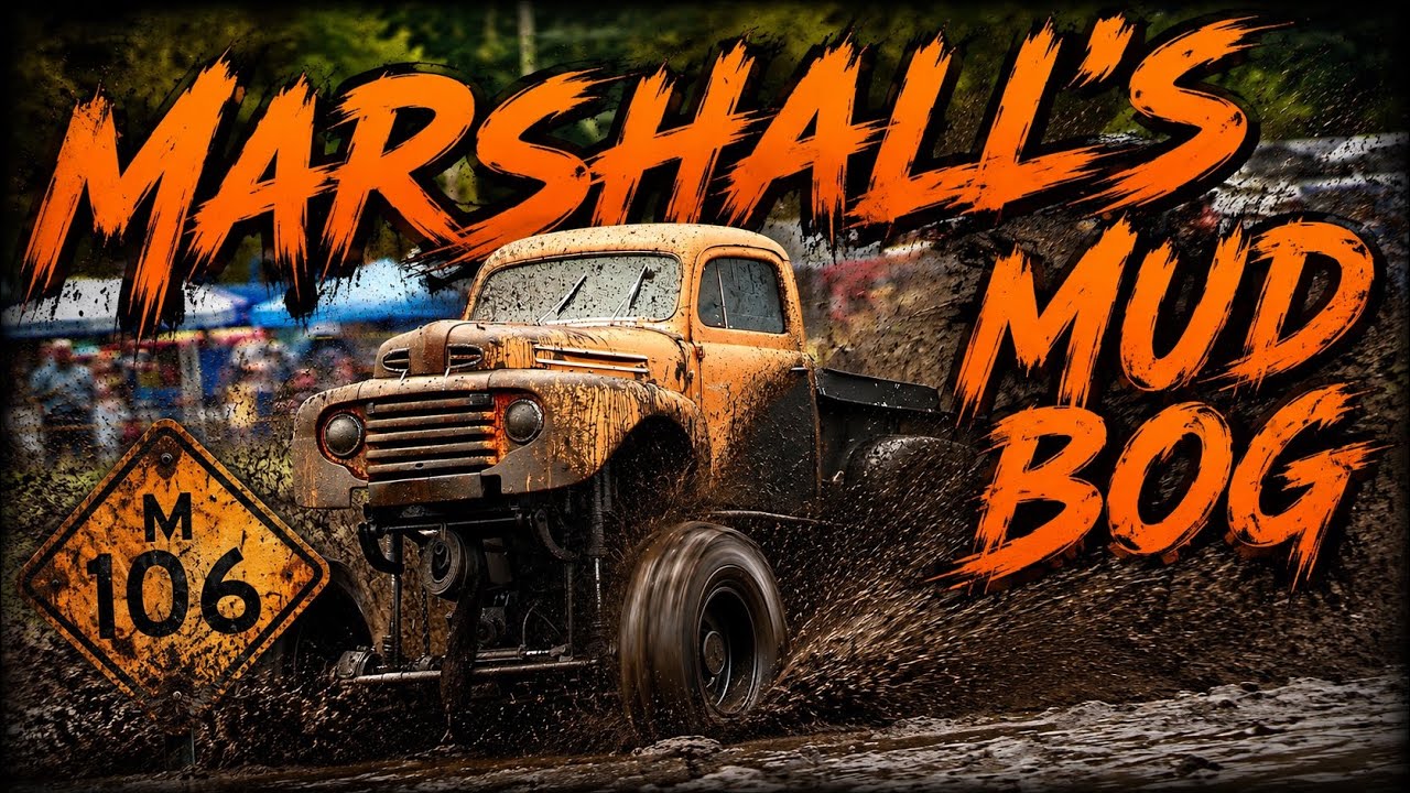 Marshalls M106 Spring Mud Bog 2026