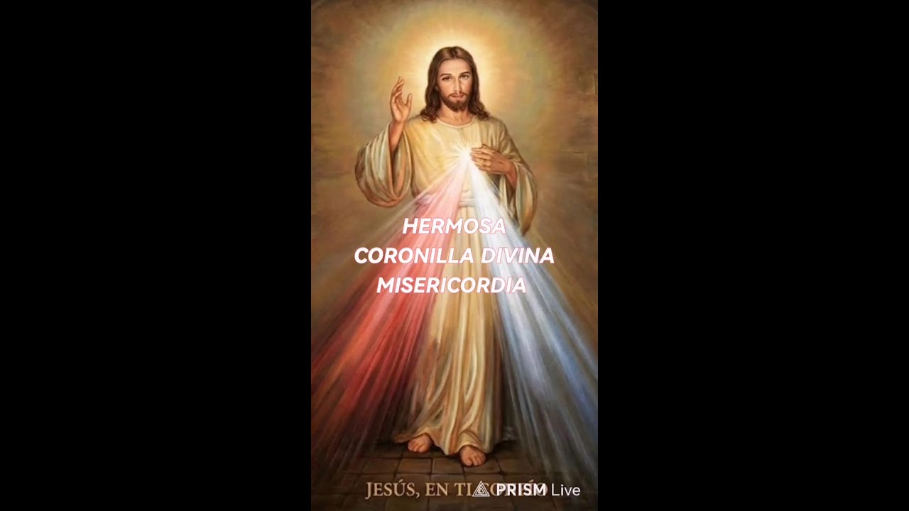 El Poder del Arrepentimiento CORONILLA A LA DIVINA MISERICORDIA