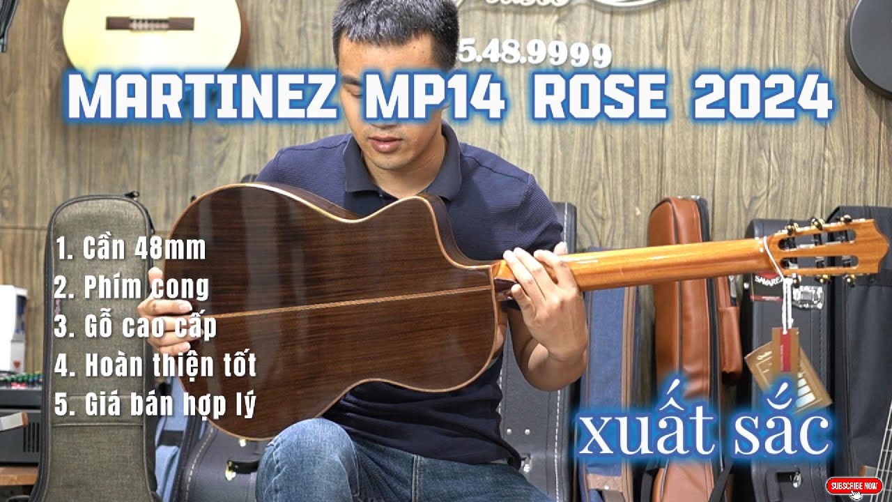 Giới Thiệu Đàn Guitar Classic Martinez MP14 Rose Phiên Bản 2024 Xuất Sắc Rất Đáng Đồng Tiền