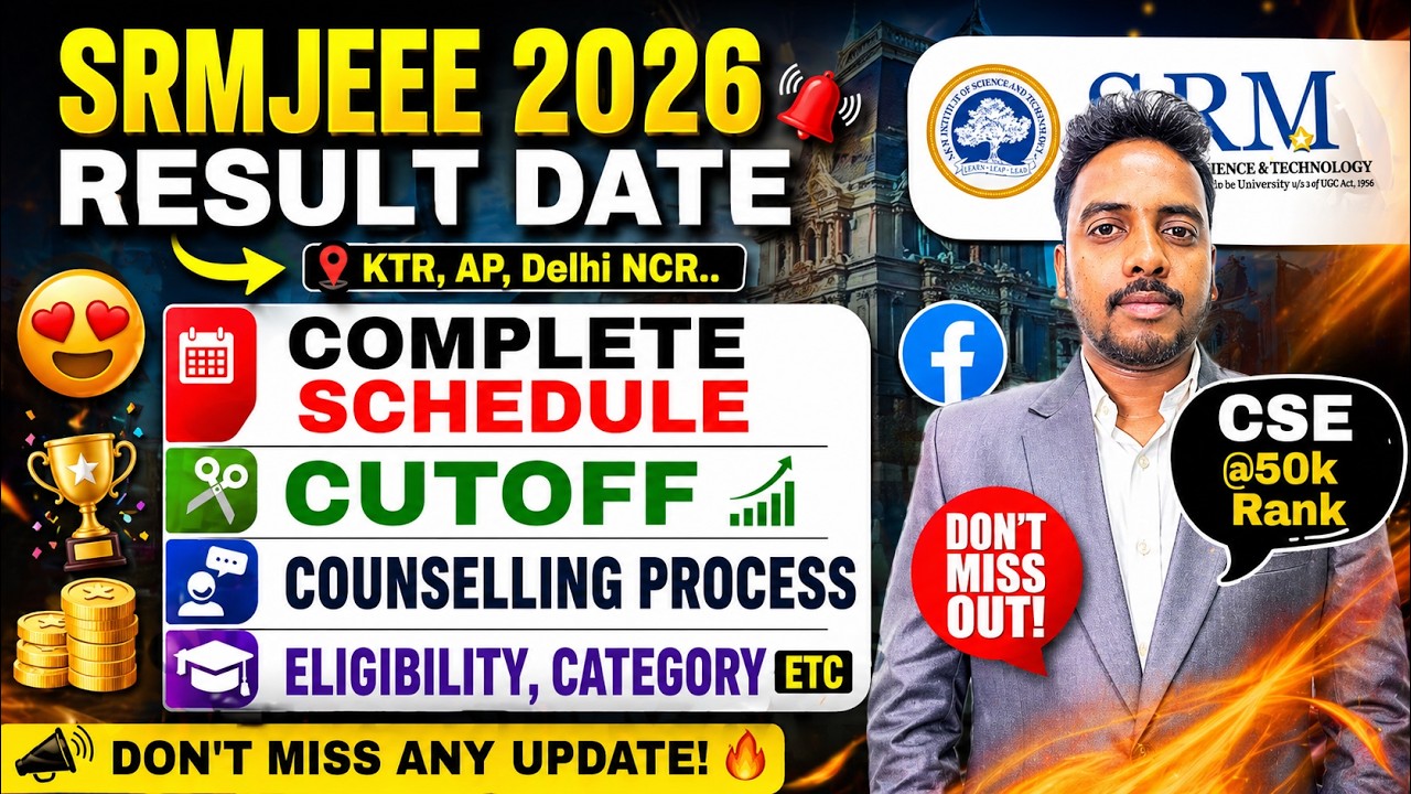 SRMJEEE Result 2026 💀 | SRM Counselling Process 2026 | SRM Schedule 2026 | SRM Choice Filling 2026