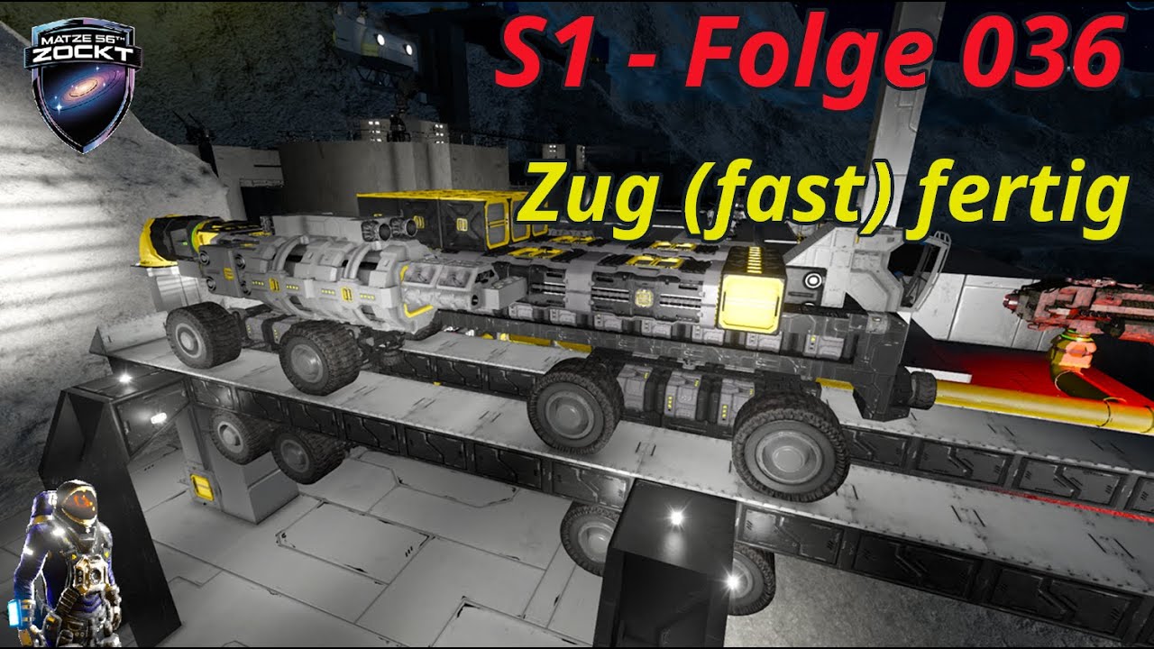 Space Engineers | S1 Folge 036: Zug (fast) fertig