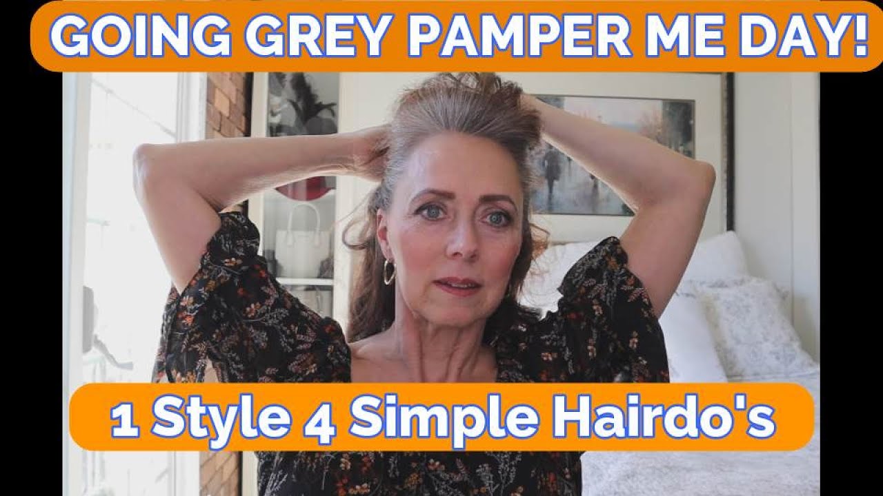 Transitioning to Grey Hair - 4 Simple Hairdos With 1 Style!! Grey Hair Blues - Pamper Me day!