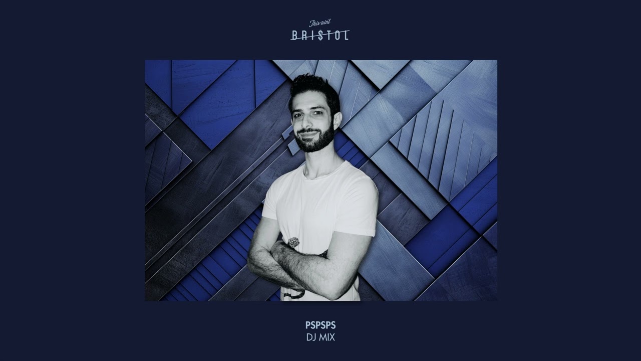 This Ain't Bristol Presents: pspsps (DJ Mix)