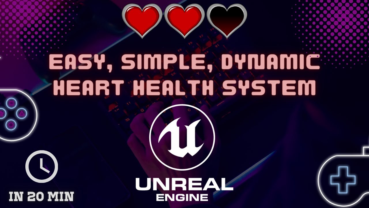 Easy, Simple, And Dynamic Hearts Health System - In Unreal Engine 5 (UE5) - Part 1