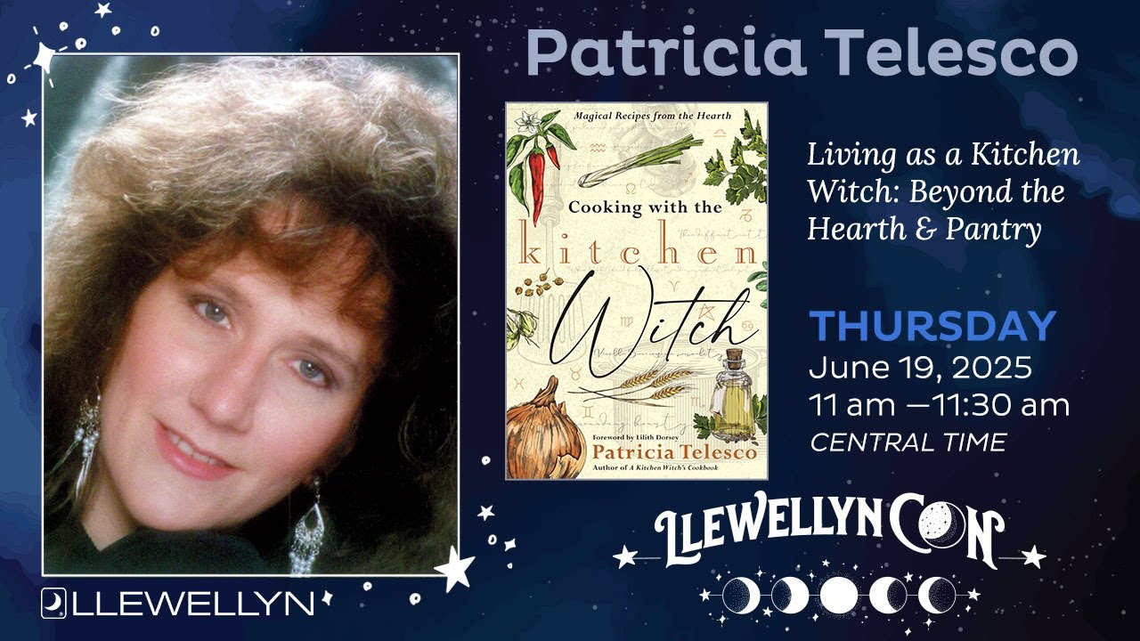 LlewellynCon 2025: Patricia Telesco Presents Living as a Kitchen Witch: Beyond the Hearth & Pantry