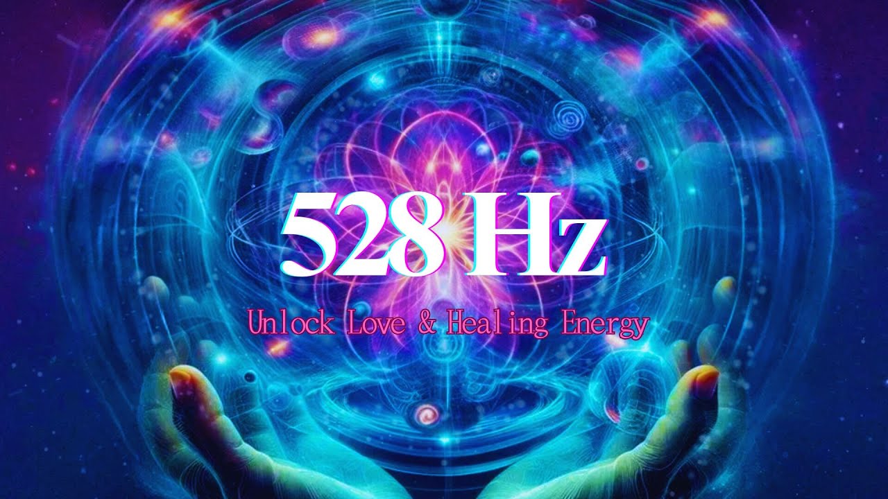 528 Hz ✨ Unlock Love & Healing Energy | Powerful Meditation & Manifestation Music