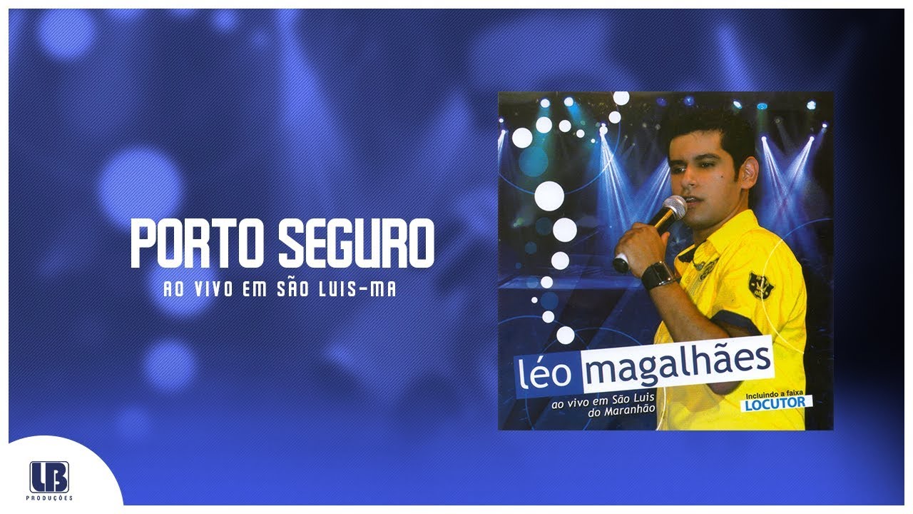 Léo Magalhães - Porto Seguro - [DVD Ao Vivo em São Luis do Maranhão] #Arrocha